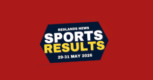 Redlands Area Sports Results 29-31 May 2026